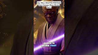 Star Wars DELETED FOOTAGE that Changes Mace Windu Part 1 starwars deletedscenes georgelucas SWA [upl. by Adnilrev]