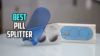 Best Pill Splitter for Cutting Small Pills or Large Pills in 2023  Top 5 Review [upl. by Seuqram583]