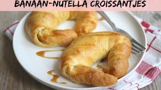 Banaannutella croissantjes  LEKKER EN SIMPEL [upl. by Syl781]