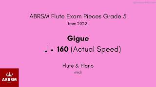 ABRSM Flute Grade 5 from 2022 Gigue ♩ 160 Actual Speed Flute amp Piano midi [upl. by Leduar]