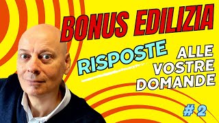 BONUS EDILIZI rispondo alle vostre domande n2 [upl. by Woolson]