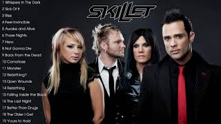 Skillet Greatest Hits Full Album  Skillet Best Songs Ever  Skillet Full Album 2022 [upl. by Amlez]