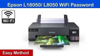 Epson L18050 WiFi Password WiFi Direct [upl. by Itisahc]