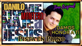 Damos Honor a ti Danilo Montero Pista en Piano tono original SIN COROS [upl. by Weaver]