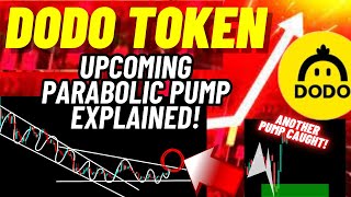 Upcoming Parabolic Pump Of DODO Token Explained [upl. by Notserp]