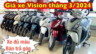 Giá xe vision tháng 32024  Trả góp trả trước chỉ từ 8 triệu nhận xe vision2024 bantragop [upl. by Emelen]