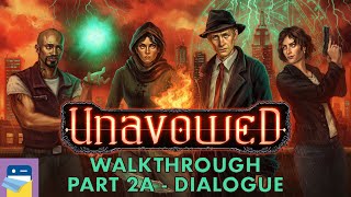 Unavowed Walkthrough Part 2A  Getting to Know the Unavowed amp Gameplay by Wadjet Eye Games [upl. by Aneehsat]