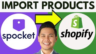 How To Import Products From Spocket To Shopify  Spocket Dropshipping Tutorial 2024 [upl. by Eseuqcaj613]