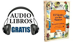 El viento en los sauces Audiolibro Kenneth Grahame [upl. by Ameerahs]