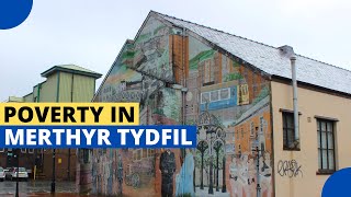 Poorest Towns in the UK  Merthyr Tydfil [upl. by Omissam896]