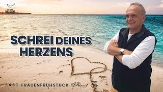 Pierrot Fey 🇩🇪 I Schrei deines Herzens Frauenfrühstück [upl. by Dobson]