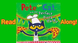 Reading quotPete the Cat and the Perfect Pizza Partyquot with voices and visual effects [upl. by Nithsa371]