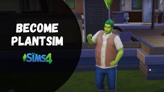 How to Become a Plantsim Cheat  The Sims 4 [upl. by Bambie]