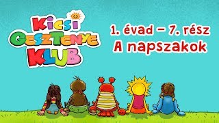 Kicsi Gesztenye Klub  A Napszakok [upl. by Tu450]