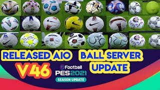 PES 2021 BallServer Pack v46 AIO Update 2024 [upl. by Eon759]