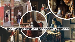 The brilliant colleagues of Johannes Vermeer [upl. by Martsen146]