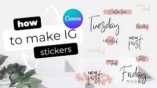 How to Create Instagram Stickers on Canva for 0 [upl. by Irehj]