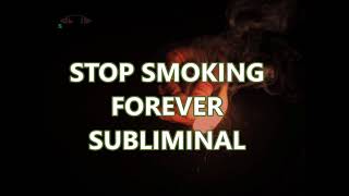 Stop Smoking Forever Subliminal [upl. by Otrebile]