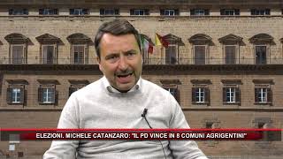 ELEZIONI MICHELE CATANZARO EVIDENZIA COME IL PD VINCA IN 8 COMUNI AGRIGENTINI [upl. by Nnylecyoj]