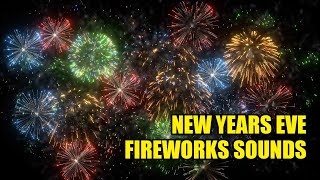 New Years Fireworks Sound Effects 🎆 Make New Years Eve Sound AMAZING [upl. by Zachar]