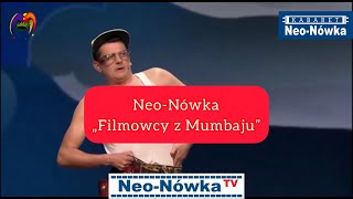 NeoNówka „Filmowcy z Mumbaju” [upl. by Navad147]