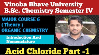 Vinoba Bhave University Hazaribagh BSc Chemistry  Sem  4  Acid Chloride  Nomenclature 🔥🔥🔥 [upl. by Caddaric726]