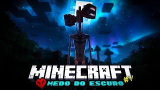 SIREN HEAD o CABEÇA DE SIRENE APARECEU MINECRAFT HARDCORE  Medo do Escuro 5 [upl. by Awad559]