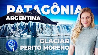 Patagônia Argentina – conheça o glaciar Perito Moreno em El Calafate [upl. by Trubow774]