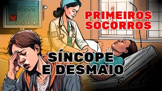 DESMAIO e SÍNCOPE Como agir quando alguém desmaia [upl. by Manolo481]