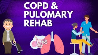 COPD amp Pulmonary rehab [upl. by Anelav]