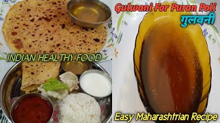 GulwaniPURAN POLI MENUEasy Maharashtrian FoodThaliपुरणपोलीगुलवनी😋GudPani For Puran Polishorts [upl. by Gabrielson]