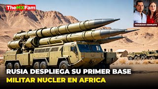 RUSIA DESPLIEGA SU PRIMER BASE MILITAR NUCLEAR EN AFRICA 🔴 PROGRAMA COMPLETO [upl. by Ydollem34]