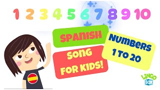 Spanish Numbers 1 to 20 Song Canción los numeros 1  20  Learn the Spanish numbers 1 to 20 [upl. by Dominick]