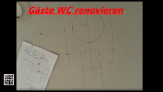 Gäste WC renovieren [upl. by Naujud646]