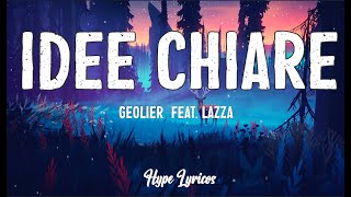 Geolier  IDEE CHIARE TestoLyrics feat Lazza [upl. by Anitel]