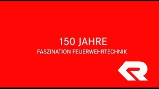 150 Jahre Rosenbauer  Faszination Feuerwehrtechnik [upl. by Ilzel]