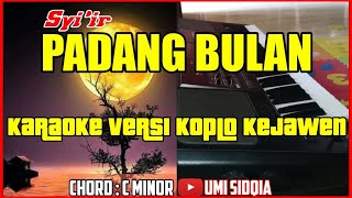 PADANG BULANKARAOKE SHOLAWAT VERSI KOPLO KEJAWEN  PADANG BULAN KOPLO [upl. by Onateyac]