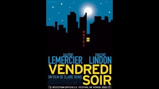 Vendredi soir [upl. by Lamee]