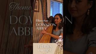 Downton Abbey Theme  Harp Cover John Lunn harp downtonabbey weddingmusic [upl. by Aicercul]