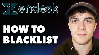 How to Blacklist on Zendesk Full 2024 Guide [upl. by Mason]