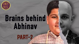 Abhinav Arora  The Visit  Part2 [upl. by Bronwyn]