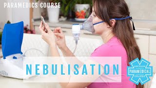 Nebulisation  Australian Paramedical College [upl. by Paxton219]