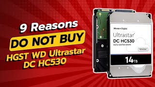 DONT BUY HGST WD Ultrastar DC HC530 Before Watching This Video 🚫💔 9 Reasons [upl. by Schou]