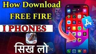 How To Download Free Fire in I phone  I phone me Free Fire kaise Download kare   Free Fire iOS [upl. by Alcot]