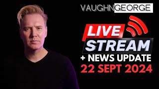 Vaughn George Livestream Sept 22 2024 [upl. by Alard352]