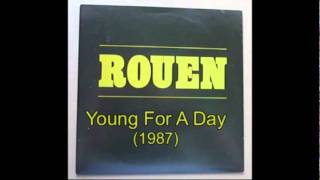 Rouen  Young For A Day 12quot [upl. by Zoldi]