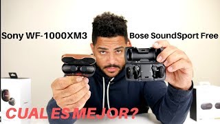 Sony WF1000XM3 VS Bose SoundSport Free Comparativa [upl. by Ariela]