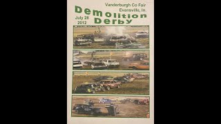 Evansville Indiana 7282012 Stock Car Demolition Derby Vanderburgh County Fair [upl. by Keram]