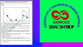 1BAC BIOF EXERCICE 4THÉORÈME DE LÉNERGIE CINÉTIQUE [upl. by Akelam]