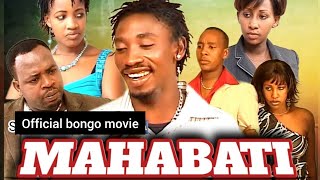 MAHABATI  Full Movie  Official Bongo Movie [upl. by Eniamrehs]